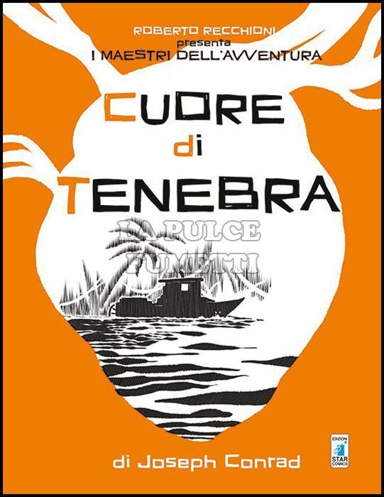 ROBERTO RECCHIONI PRESENTA - I MAESTRI DELL'AVVENTURA: CUORE DI TENEBRA
